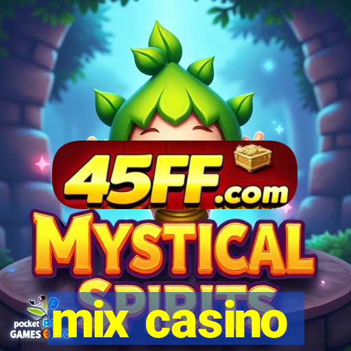 mix casino
